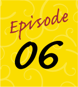Episode 06