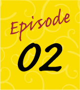 Episode 02